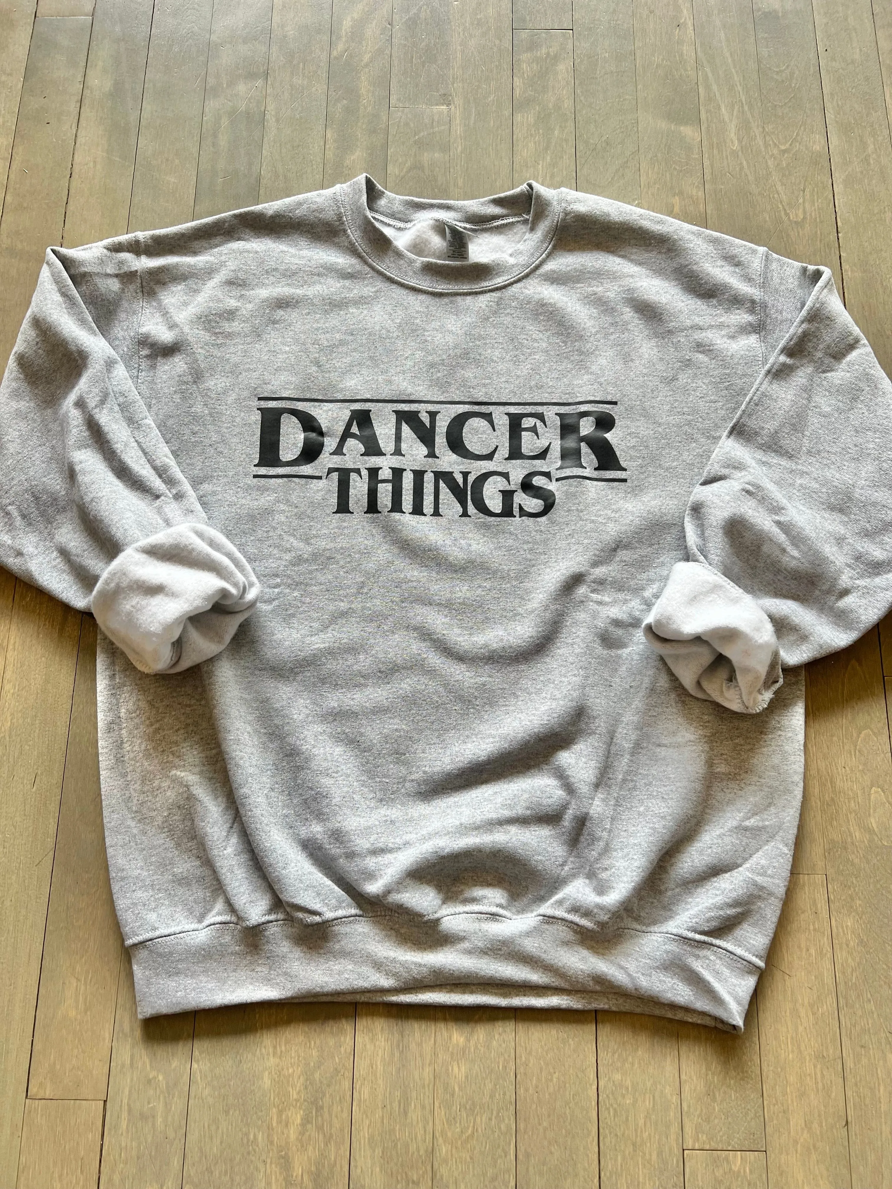 Dancer Things Adult Sweatshirt